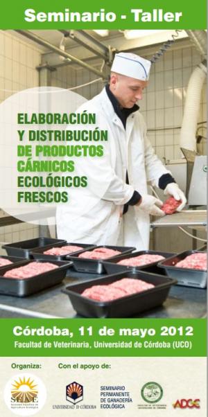 Seminario-Taller sobre Elaboración y distribución de productos cárnicos ecológicos frescos