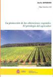 El MARM edita una publicación sobre la protección de las obtenciones vegetales y el privilegio del agricultor